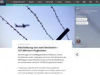 Bild zum Artikel: Abschiebung von zwei Kenianern – 137.000 Euro Flugkosten