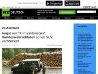 Bild zum Artikel: Angst vor 'Klimaaktivisten': Bundeswehrsoldaten sollen SUV verstecken