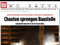 Bild zum Artikel: OB: Das ist ein Terroranschlag - Chaoten sprengen Baustelle in Leipzig