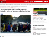 Bild zum Artikel: Gastkommentar von Hugo Müller-Vogg - 'Extinction Rebellion' will Öko-Regime: Rebellen nehmen Wirtschaftskollaps in Kauf