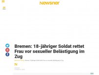 Bild zum Artikel: Bremen: 18-jähriger Soldat rettet Frau vor sexueller Belästigung im Zug