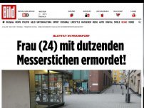Bild zum Artikel: Frankfurt Bornheim - Frau (24) auf der Straße erstochen