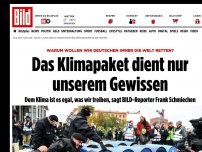 Bild zum Artikel: Warum immer die Welt retten? - Das Klimapaket dient nur unserem Gewissen