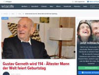 Bild zum Artikel: Gustav Gerneth wird 114 - Ältester Mann der Welt feiert Geburtstag