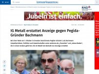 Bild zum Artikel: IG Metall erstattet Anzeige gegen Pegida-Gründer Bachmann