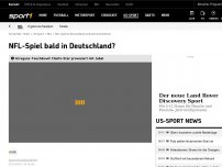 Bild zum Artikel: NFL denkt über Spiel in Deutschland nach