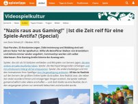 Bild zum Artikel: Artikel | 'Nazis raus aus Gaming!' | Ist die Zeit reif für eine Spiele-Antifa?