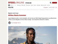 Bild zum Artikel: Migration nach Europa: Afrikas Beste kommen