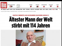 Bild zum Artikel: Gustav Gerneth aus Havelberg - Ältester Mann der Welt stirbt mit 114 Jahren