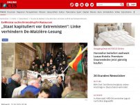 Bild zum Artikel: Ex-Minister suchte Unterschlupf in Restaurant - Linke Aktivisten verhindern Auftritt von de Maizière: 'Müssen uns der Gewalt beugen'