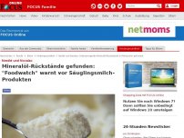 Bild zum Artikel: Nestlé und Novalac - Mineralöl-Rückstände gefunden: 'Foodwatch' warnt vor Säuglingsmilch-Produkten