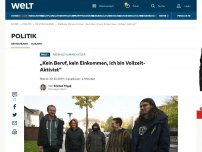 Bild zum Artikel: „Kein Beruf, kein Einkommen, ich bin Vollzeit-Aktivist“