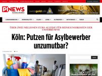 Bild zum Artikel: Über zwei Millionen Euro alleine für Reinigungskosten der Unterkünfte Köln: Putzen für Asylbewerber unzumutbar?