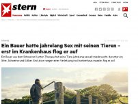 Bild zum Artikel: Schweiz: Ein Bauer hatte Sex mit all seinen Tieren – erst im Krankenhaus flog er auf