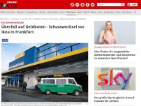 Bild zum Artikel: Ein Schwerverletzter - Überfall auf Geldboten - Schusswechsel vor Ikea in Frankfurt