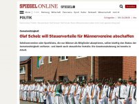 Bild zum Artikel: Gemeinnützigkeit: Olaf Scholz will Steuervorteile für Männervereine abschaffen