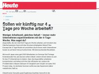 Bild zum Artikel: Sollen wir künftig nur 4 Tage pro Woche arbeiten?