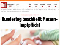 Bild zum Artikel: Bis zu 2500 Euro Bußgeld - Bundestag beschließt Masern-Impfpflicht