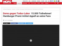 Bild zum Artikel: Demo gegen Todes-Labor: 15.000 Teilnehmer! Hamburger Promi richtet Appell an seine Fans