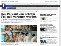 Bild zum Artikel: Tierschutz stärken - Der Verkauf von echtem Fell soll verboten werden