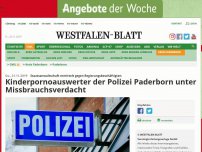 Bild zum Artikel: Paderborn: Kinderpornoauswerter der Polizei Paderborn unter Missbrauchsverdacht