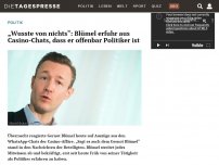 Bild zum Artikel: „Wusste von nichts“: Blümel erfuhr aus Casino-Chats, dass er offenbar Politiker ist