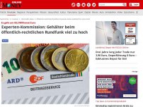 Bild zum Artikel: Es geht um 60,3 Millionen Euro - Experten-Kommission: Gehälter beim öffentlich-rechtlichen Rundfunk viel zu hoch