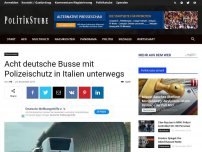 Bild zum Artikel: Acht deutsche Busse mit Polizeischutz in Italien unterwegs