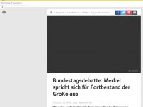 Bild zum Artikel: Bundestagsdebatte: Merkel spricht sich für Fortbestand der GroKo aus