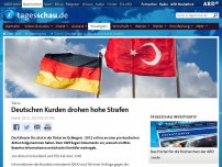 Bild zum Artikel: Türkei: Deutschen Kurden drohen hohe Strafen