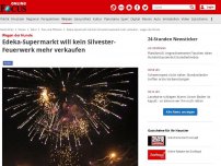 Bild zum Artikel: Wegen der Hunde - Edeka-Supermarkt will kein Silvester-Feuerwerk mehr verkaufen