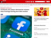 Bild zum Artikel: Meldepflicht für IP-Adressen - Facebook und andere Netzwerke müssen Hass-Postings künftig dem BKA melden