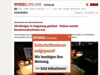 Bild zum Artikel: Nach Besuch des Christkindlesmarkt: 49-Jähriger in Augsburg getötet - Polizei wertet Kameras aus
