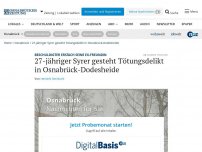 Bild zum Artikel: 27-jähriger Syrer gesteht Tötungsdelikt in Osnabrück-Dodesheide