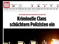 Bild zum Artikel: Stehen vor der Haustür - Kriminelle Clans schüchtern Polizisten ein