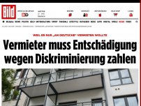 Bild zum Artikel: Urteil gegen Vermieter - Mann wollte Wohnung nur „an Deutsche“ vermieten