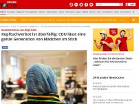 Bild zum Artikel: Gastkommentar von Birgit Kelle  - Kopftuchverbot ist überfällig: CDU lässt eine ganze Generation von Mädchen im Stich