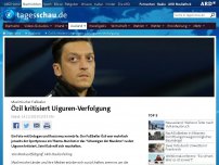 Bild zum Artikel: Özil kritisiert Schweigen zur Uiguren-Verfolgung