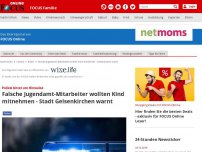 Bild zum Artikel: Polizei bittet um Hinweise - Falsche Jugendamt-Mitarbeiter wollten Kind mitnehmen - Stadt Gelsenkirchen warnt