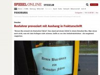 Bild zum Artikel: Dresden: Busfahrer provoziert mit Aushang in Frakturschrift