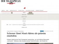 Bild zum Artikel: Scheuer lässt Maut-Akten als geheim einstufen