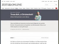 Bild zum Artikel: Kirchen: Traue dich, o Christenheit!