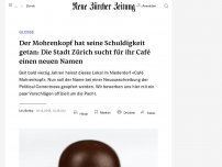 Bild zum Artikel: Der Mohrenkopf hat seine Schuldigkeit getan: Die Stadt Zürich sucht für ihr «Café Mohrenkopf» einen neuen Namen