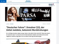 Bild zum Artikel: “Deutscher Fahrer”: Dresdner (23), der Zettel meldete, bekommt Morddrohungen