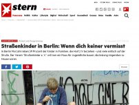 Bild zum Artikel: Armut und Ausgrenzung: Straßenkinder in Berlin: Wenn dich keiner vermisst