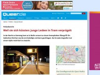 Bild zum Artikel: Weil sie sich küssten: Junge Lesben in Tram verprügelt