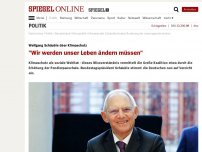 Bild zum Artikel: Wolfgang Schäuble über Klimaschutz: 'Wir werden unser Leben ändern müssen'