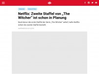 Bild zum Artikel: Netflix: Zweite Staffel von „The Witcher“ ist schon in Planung