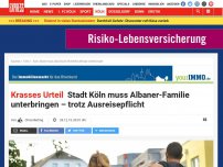 Bild zum Artikel: Krasses Urteil: Stadt Köln muss Albaner-Familie unterbringen – trotz Ausreisepflicht