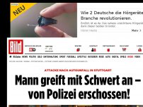 Bild zum Artikel: Nach Autounfall in Stuttgart - Mann greift Polizei mit Stichwaffe an – erschossen